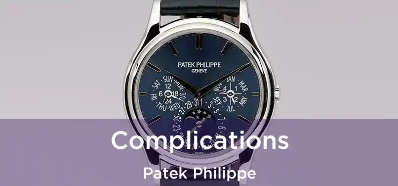  Complications Patek Philippe