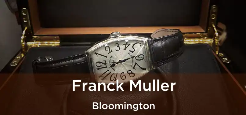  Franck Muller Bloomington