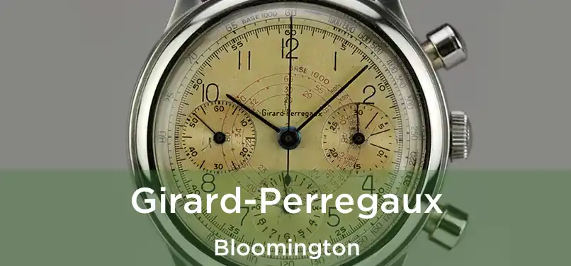  Girard-Perregaux Bloomington