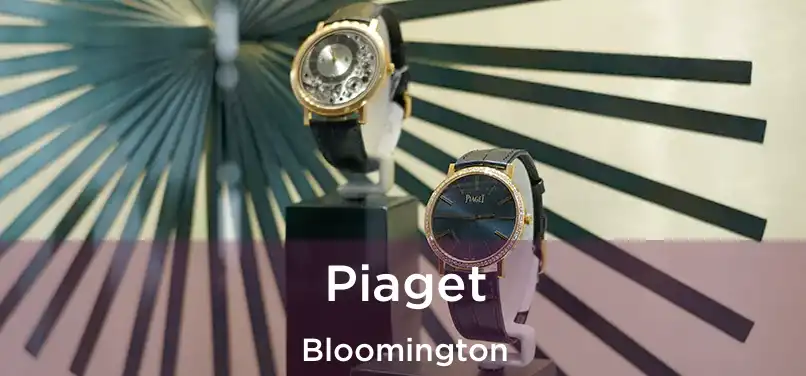  Piaget Bloomington