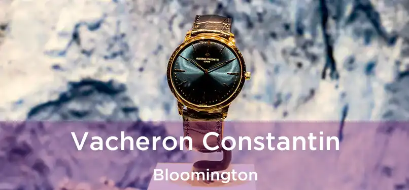  Vacheron Constantin Bloomington