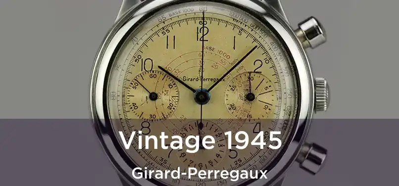  Vintage 1945 Girard-Perregaux
