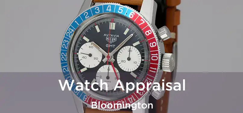  Watch Appraisal Bloomington